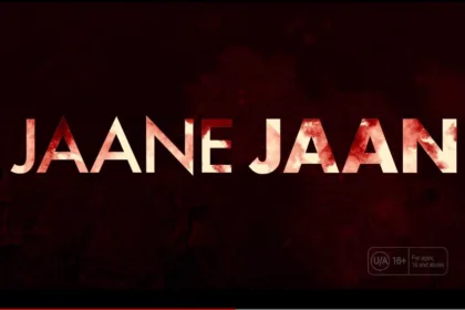 Jaane Jaan Teaser Out : करीना कपूर की फिल्म ‘जाने जान’ का टीज़र हुआ जारी , जानें कब होगी रिलीज